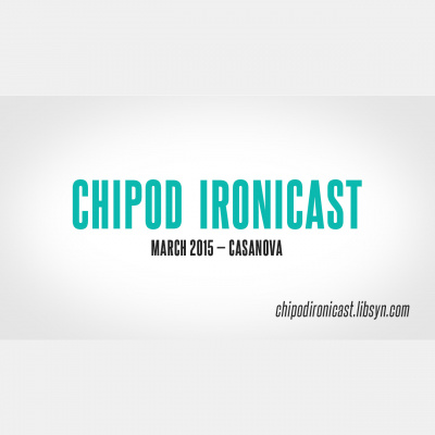 Chipod Ironicast