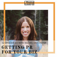 S2 Ep. 23 - Getting PR For Your Biz with Rachel Hofstetter