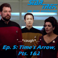 Season 1, Episode 5: Times Arrow, Pts. 12 (TNG) with Frank and Sonja