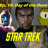Season 1, Episode 10: Day of the Dove (TOS) with Bill Hedrick