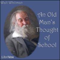 An Old Mans Thought of School - Read by DL