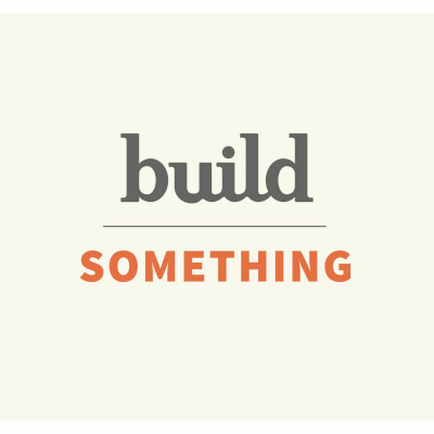 Build Something Show