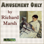 Amusement Only by MARSH, Richard