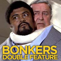 Episode 40 - Bonkers Double Feature