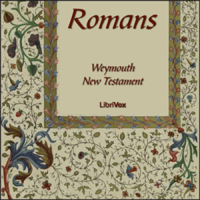 Bible (WNT) NT 06: Romans by WEYMOUTH NEW TESTAMENT
