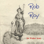 Rob Roy by SCOTT, Sir Walter