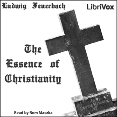 Essence of Christianity, The by FEUERBACH, Ludwig