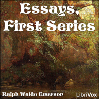 Essays, First Series (version 2) by EMERSON, Ralph Waldo
