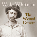 Wound Dresser, The by WHITMAN, Walt
