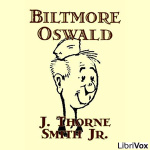 Biltmore Oswald by SMITH, JR., J. Thorne