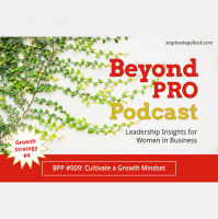 Cultivate a Growth Mindset (BPP #009) 