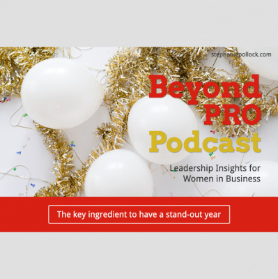 Beyond Pro Podcast: Leadership Insights For Women In Business