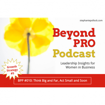 Beyond Pro Podcast: Leadership Insights For Women In Business
