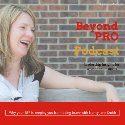 Beyond Pro Podcast: Leadership Insights For Women In Business