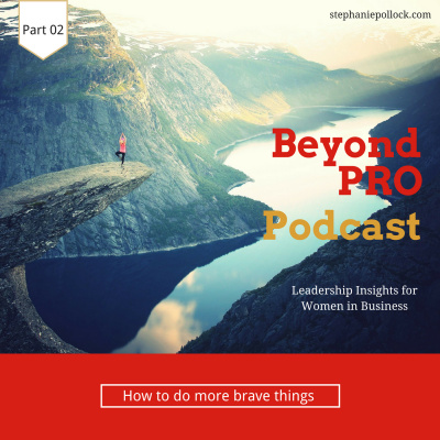 Beyond Pro Podcast: Leadership Insights For Women In Business