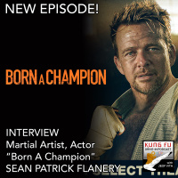 INTERVIEW: SEAN PATRICK FLANERY, Martial Artist, Actor, The Boondock Saints, Born A Champion