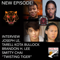 INTERVIEW: TWISTING TIGER CAST - DIRECTOR-Joseph Le, ACTORS: Tarell Kota Bullock, Brandon H. Lee, Smitty Chai