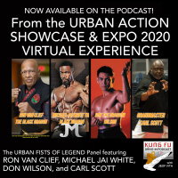 UASE 2020: URBAN FISTS OF LEGEND PANEL - Guests: MICHAEL JAI WHITE, RON VAN CLIEF, CARL SCOTT, DON WILSON