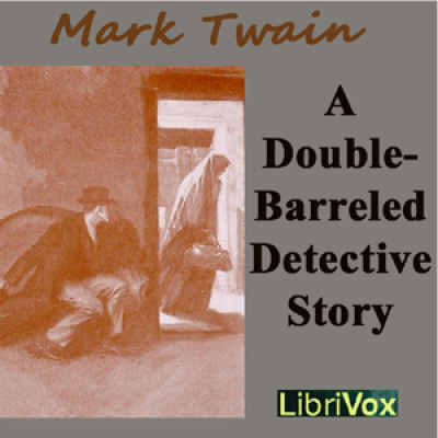 Double Barreled Detective Story, A by TWAIN, Mark