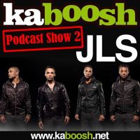 JLS - Kaboosh Podcast Show2