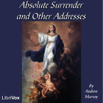Absolute Surrender and Other Addresses by MURRAY, Andrew