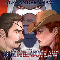 Uncivil Outlaw: Episode 01 – The Northern Door