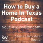 Buying A Home In Texas Podcast