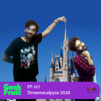 Ep. 107: Streamocalpyse 2020