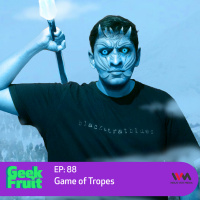 Ep. 88: Game of Tropes