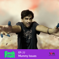 Ep. 77: Mummy Issues