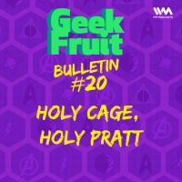 Ep. 157: Bulletin #20: Holy Cage, Holy Pratt