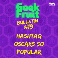 Ep. 155: Bulletin #19: Hashtag Oscars So Popular