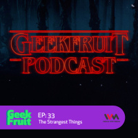 Ep. 33: The Strangest Thing