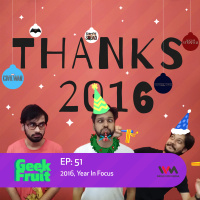 Ep. 51: 2016 Year in Focus