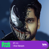 Ep. 172: I Are Venom