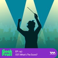 Ep. 142: OST: Whats The Score?