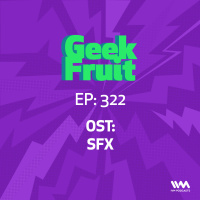 Ep. 322: OST: SFX