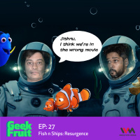 Ep. 27: Fish n Ships: Resurgence