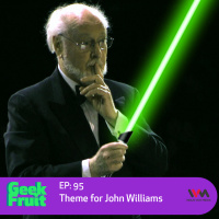 Ep. 95: Theme for John Williams