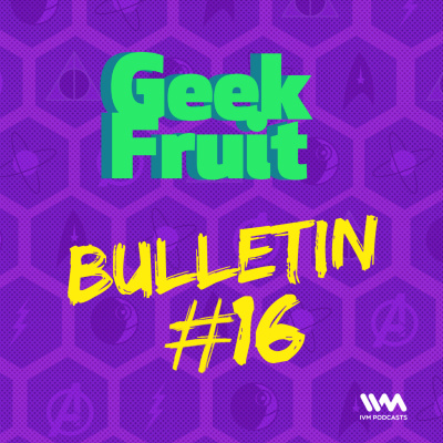 Geek Fruit Podcast