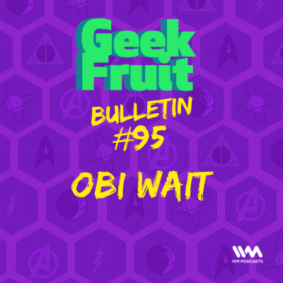 Geek Fruit Podcast