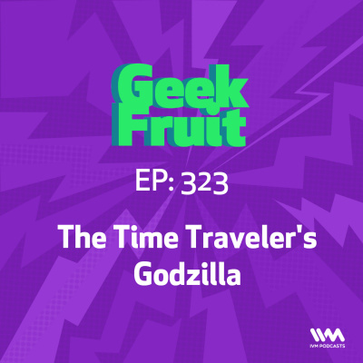 Geek Fruit Podcast