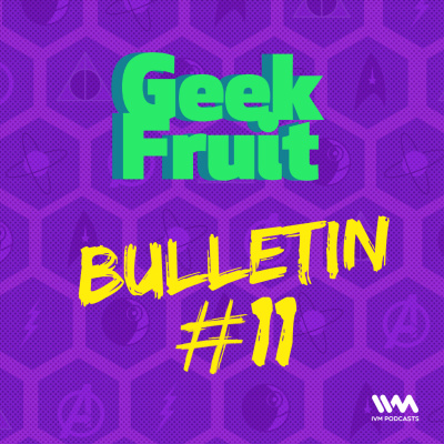 Geek Fruit Podcast