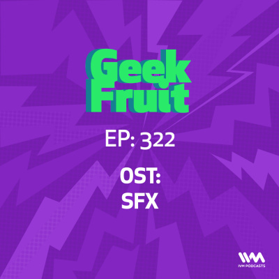 Geek Fruit Podcast