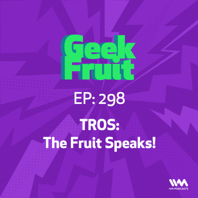 Geek Fruit Podcast