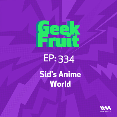 Geek Fruit Podcast