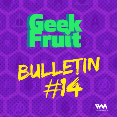 Geek Fruit Podcast