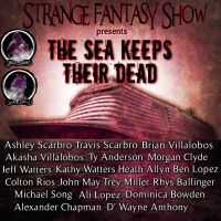 The Sea Keeps Their Dead