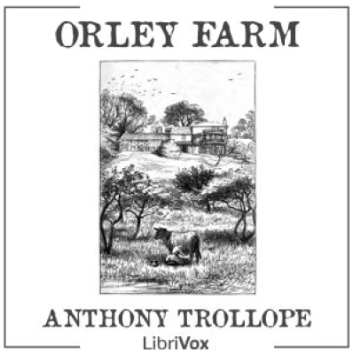 Orley Farm by TROLLOPE, Anthony