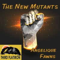 The New Mutants by Angelique Fawns